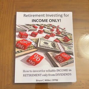 Retirement Investing for Income Only Book
